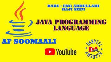 #5 variables in java programming language (Af somali) by Mr. Abdullahi Haji Sidi