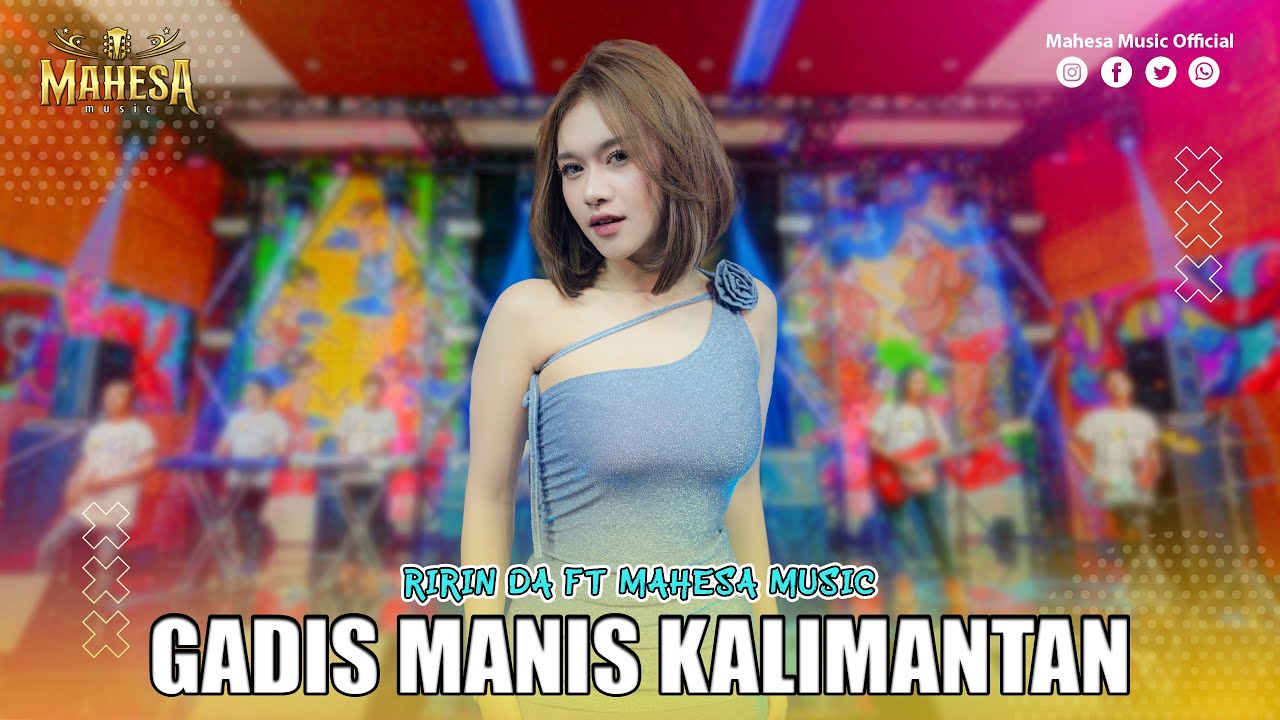 RIRIN DA - GADIS MANIS KALIMANTAN | Mahesa Music