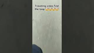 Traveling video find the loop ||  Traveling with Naveen Panchal #shorts #shortsfeed #travel #loop