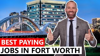 Best paying jobs in fort worth