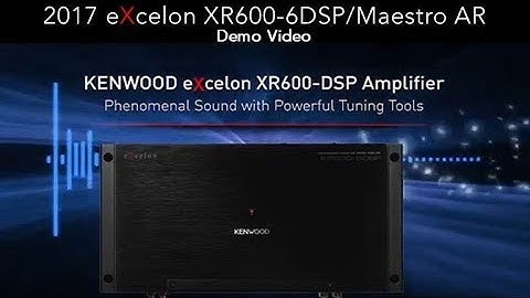 2017 KENWOOD eXcelon XR600-6DSP Amplifier with ADS Maestro AR Demo Video