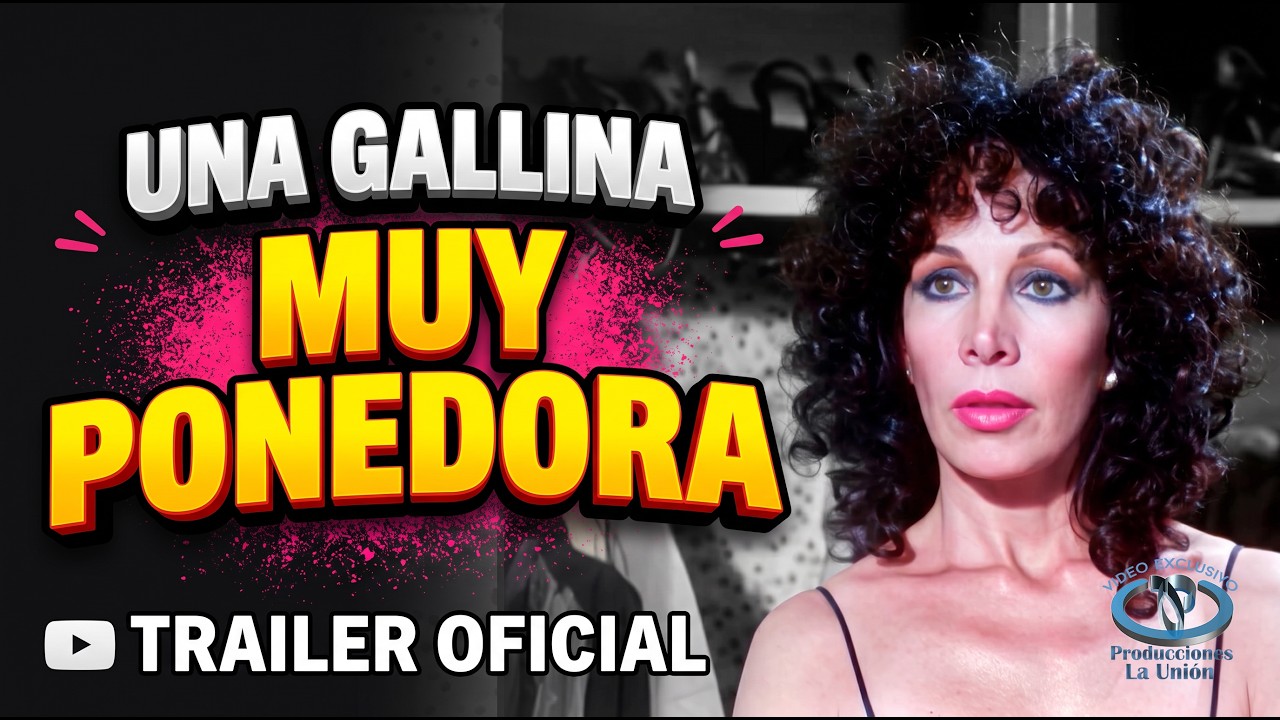 "Una Gallina Muy Ponedora" Tráiler Oficial