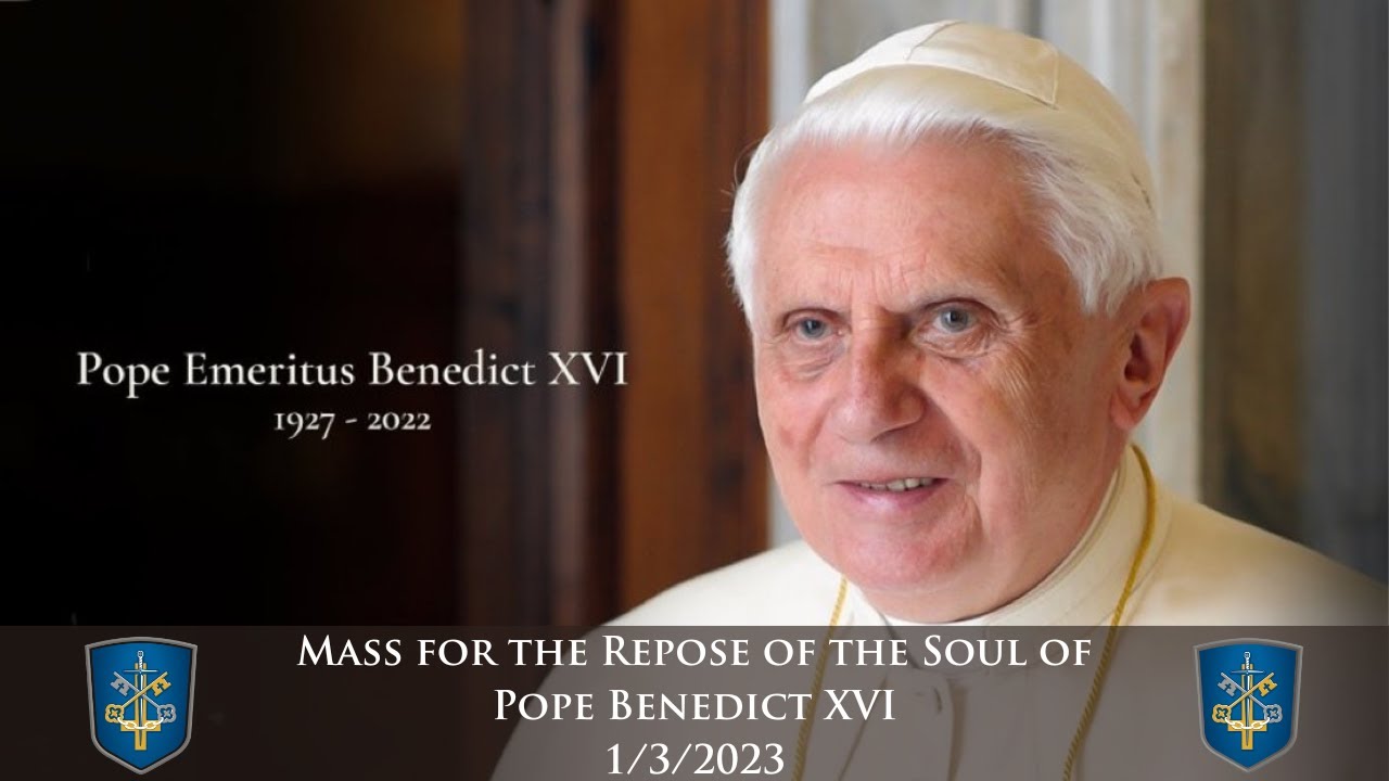 Mass for the Repose of the Soul of Pope Benedict XVI - 1/3/2023 - YouTube