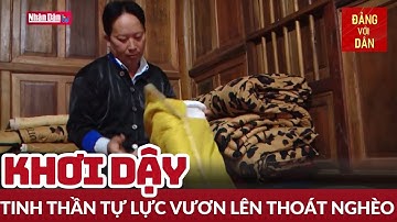 Khơi dậy ý chí tự lực thoát nghèo của người dân | Từ Nghị quyết tới cuộc sống | Đảng với Dân