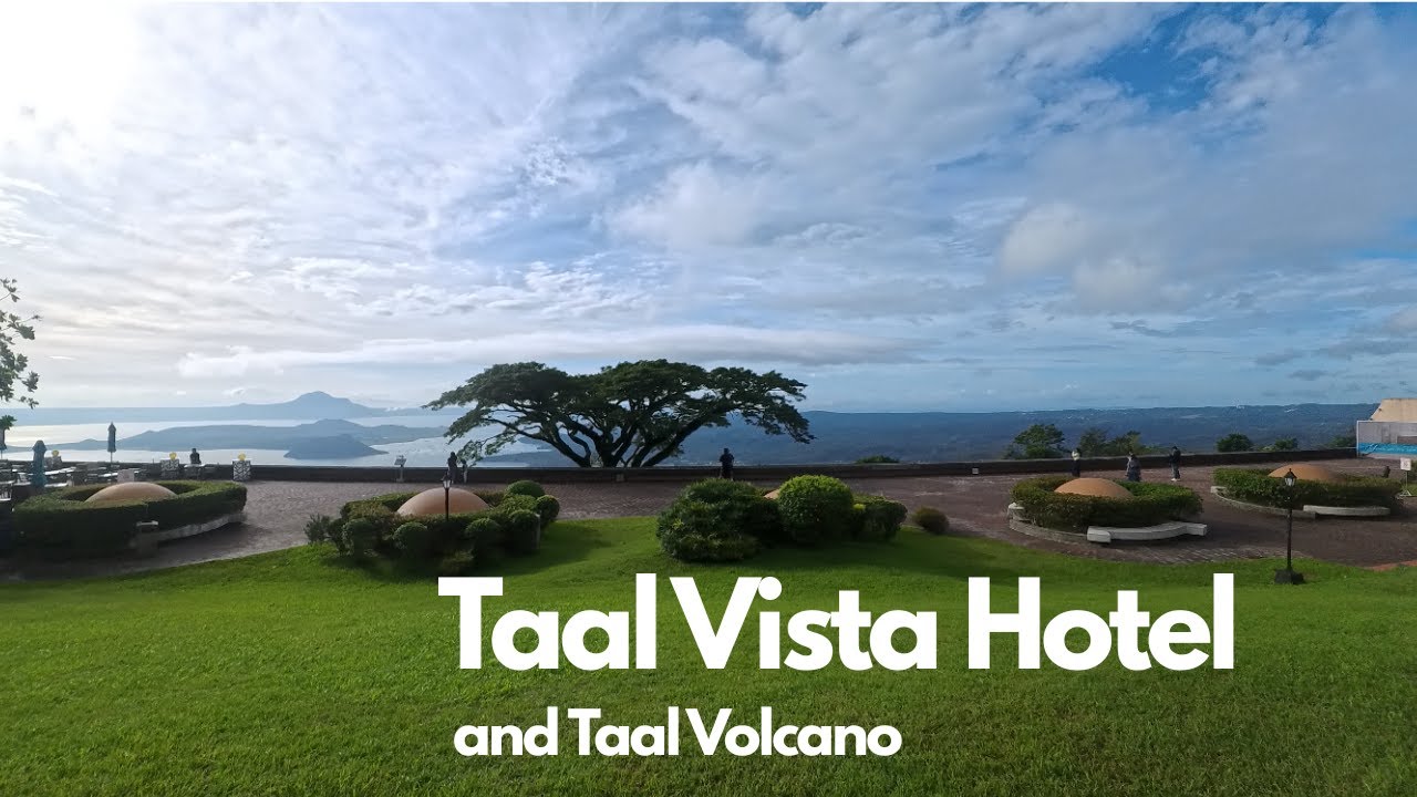Taal Vista Hotel and Taal Volcano