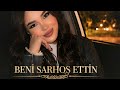 Beni Sarhoş Ettin | New version 2026