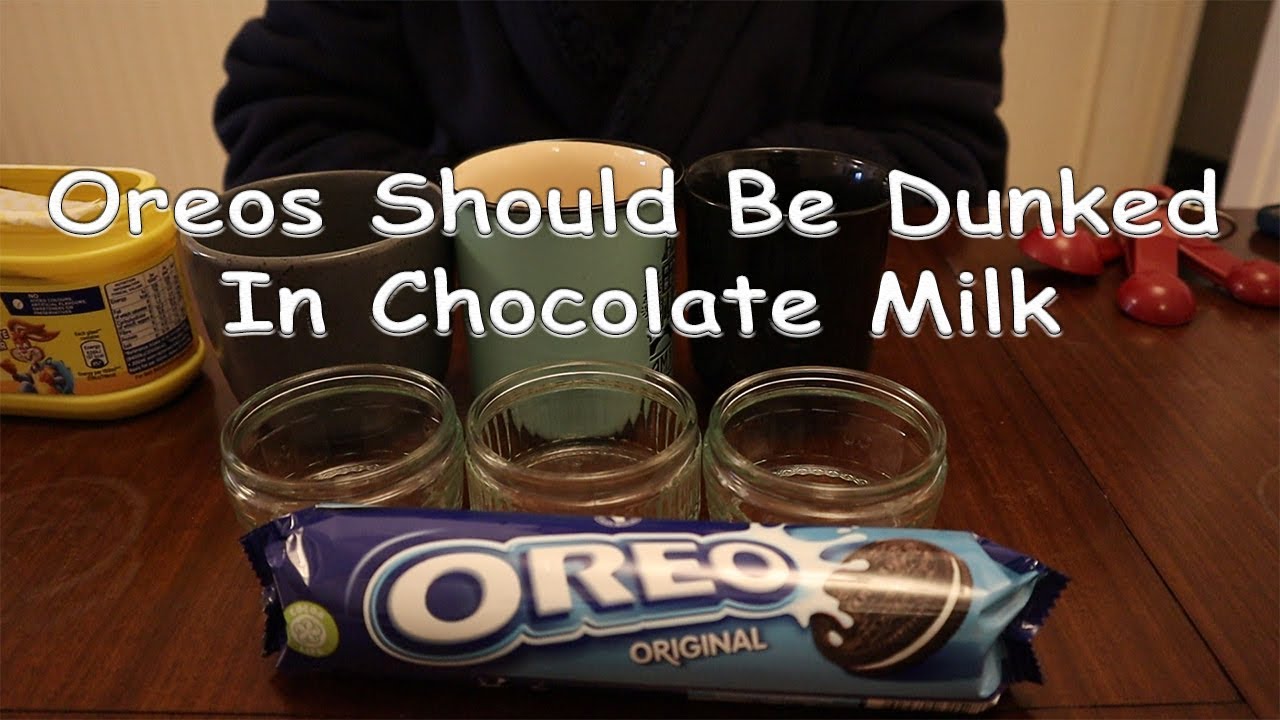 You Should Dunk Your Oreos In Chocolate Milk Here's Why YouTube