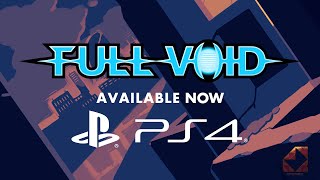 Full Void Official trailer - PlayStation4 Release