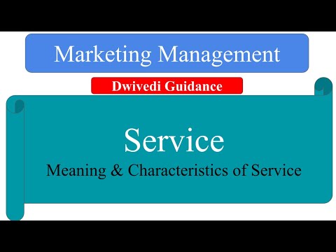 Service | service meaning in hindi, Definition, Characteristics of service | Marketing Management