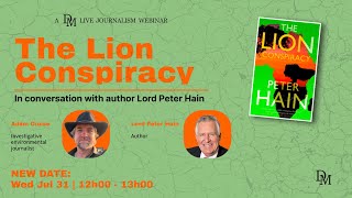 The Lion Conspiracy: In conversation with author Lord Peter Hain Net Worth