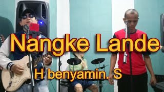 Nangke Lande - Benyamin