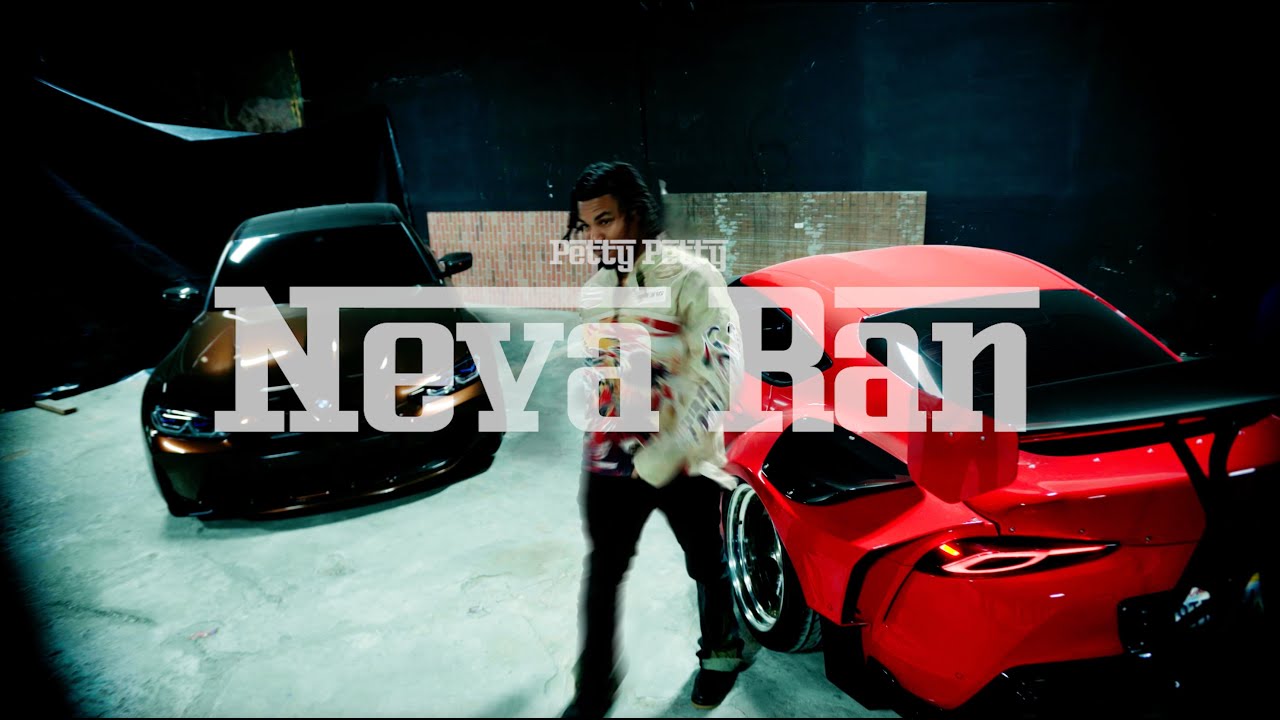 Petty Petty - Never Ran (Official Video)