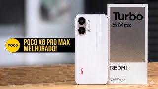 A VERSÃO MELHORADA DO POCO X8 PRO MAX! 