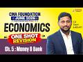 CMA Foundation Economics | One Shot Revision | Chap 5 Money & Bank | June 26 | CA Tejas Arlikatti