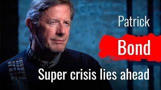 Patrick Bond. Super crisis lies ahead