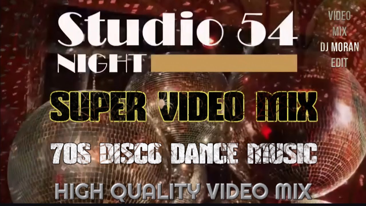 STUDIO 54 NIGHT 🔥 SUPER VIDEO MIX 🔥 70S DISCO DANCE MUSIC 🔥