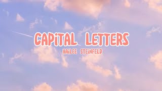 Hailee Steinfeld,Bloodpop®-Capital Letters Lyrics Video