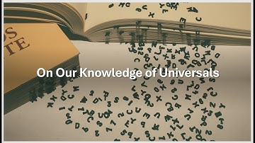 Chapter 10: On Our Knowledge of Universals