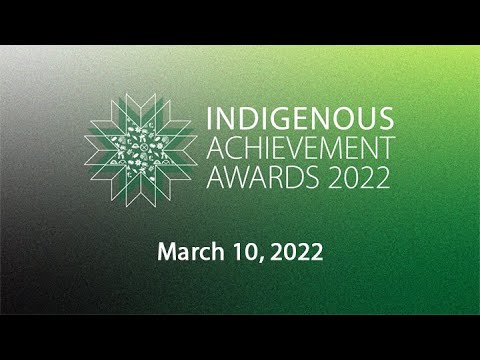 Indigenous Achievement Awards Broadcast 2022