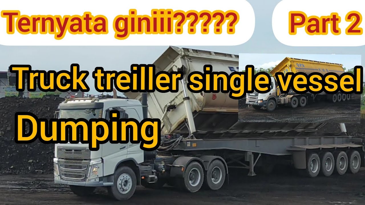 TRUCK SCANIA R580 V8 VS VOLVO FH16 SINGLE VESSEL DUMPING (BONGKAR ...