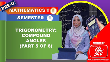 5.4 Trigonometry (Compound Angle)