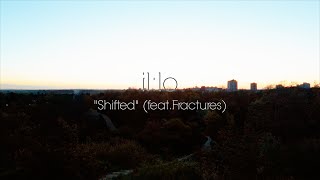 il:lo & Fractures - Shifted (Live)