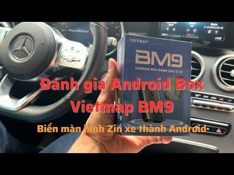 🎥 Đánh giá Android Box cho ô tô Vietmap Bm9 biến màn hình zin theo xe thành màn hình android — Video review, click xem trên YouTube