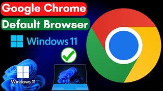 how to make google chrome default browser in windows 11 pc/laptop (2023)