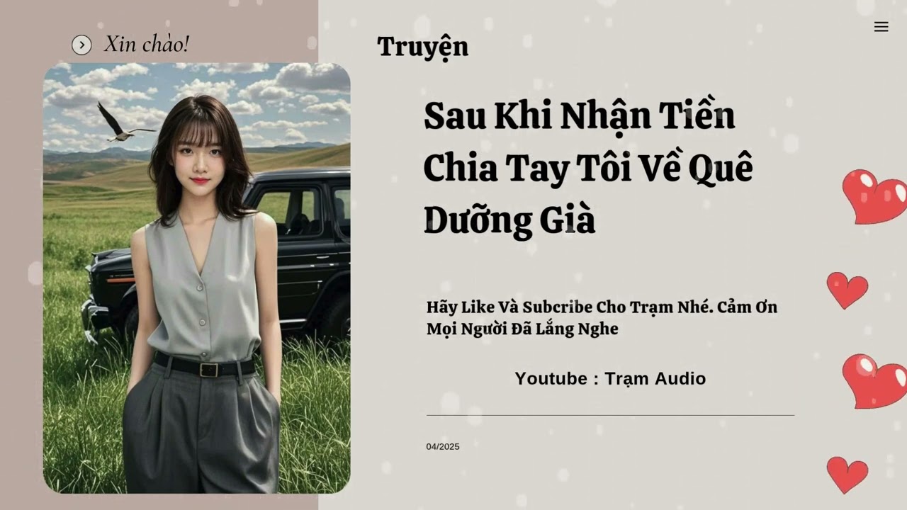 [ Truyện ] || Sau Khi Nhận Tiền Chia Tay,  Tôi Về Quê Dưỡng Già || Trạm Audio