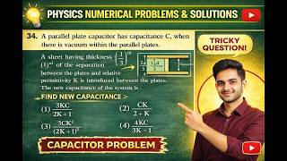 Q34 Parallel Plate Capacitor Trick Question | JEE Main Physics MCQ | Dielectric Slab Problem