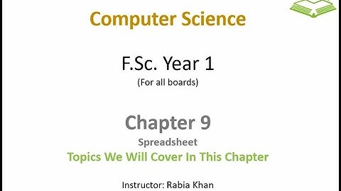 FSc Computer Science Book 1, CH 9, LEC 129: Spreadsheet ( Overview )