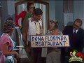 Chaves - Dona Florinda abre um restaurante - parte 2 (1979 ...