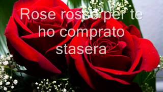Video thumbnail of "Rose rosse..  Massimo Ranieri. (Letra en Italiano)"