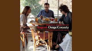 Back at the House (From "August: Osage County" Score)
