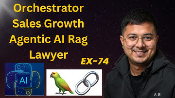 orchestrator sales growth agentic Ai rag lawyer | LanGchain Tutorial Basic To Advance Ex-74