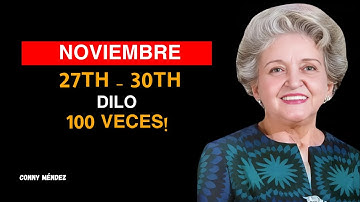 27-30 DE NOVIEMBRE || ¡Solo 1 minuto! (¡Incluso lo imposible se manifestará para ti!) Conny Méndez