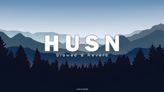 Anuv Jain - HUSN - Slowed & Reverb - [ 1 HOUR ]