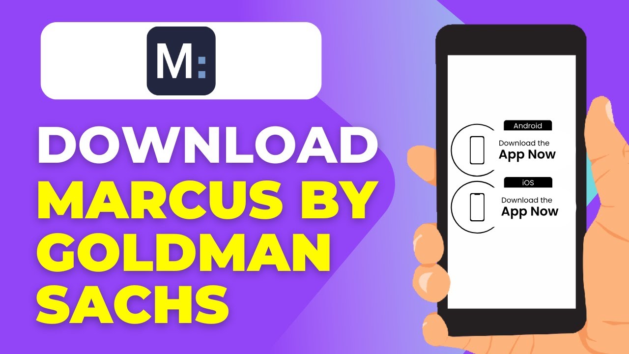 How to Download the Marcus by Goldman Sachs Mobile App – Step-by-Step ...