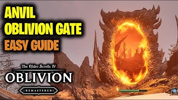 How to Close Anvil Oblivion Gate (Easy Guide) | Elder Scrolls 4 Oblivion Remastered