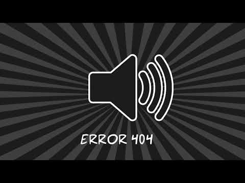 Error 404 | Sound Effects