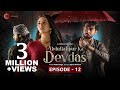 Abdullahpur Ka Devdas | O Sahib OST | Bilal Abbas, Sarah Khan, Raza Talish I Adnan Dhool, Asim Raza