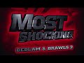 Most Shocking: Bedlam &amp; Brawls 2 (S3 E13) (2008) (REELZ Airing)