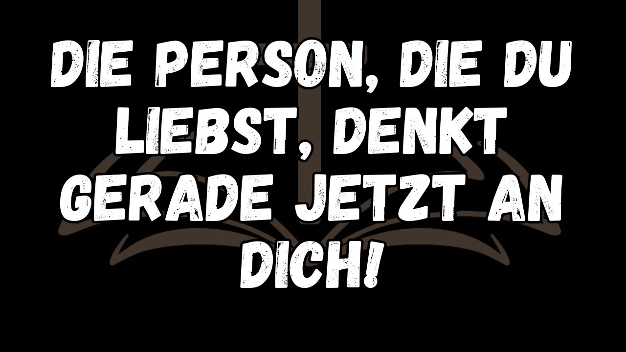 Die Person, die du liebst, denkt gerade jetzt an dich!