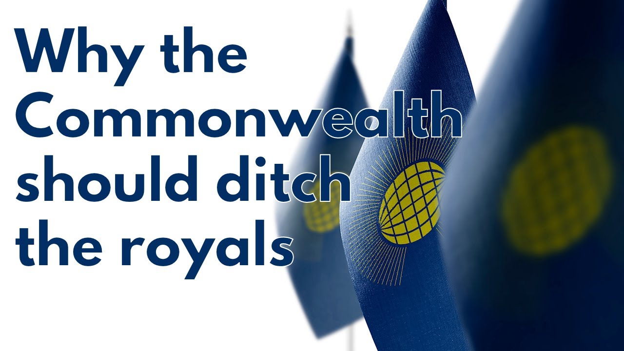 Why the Commonwealth should ditch the royals