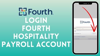 How To Login To Fourth Hospitality Payroll | Fourth Hospitality Payroll Login 2024