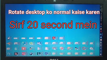 ulta destop ko sidha kaise kare !! rotate destop screen !! rotate destop screen to normal !! rotate