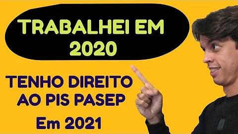 Quem tem direito ao PIS 2020 2021?