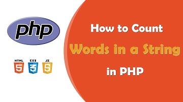How to Count Words in a String in PHP - Complete Web Development Course