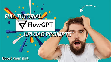 How to Use Flowgpt: Complete Tutorials for Mastering Flowgpt