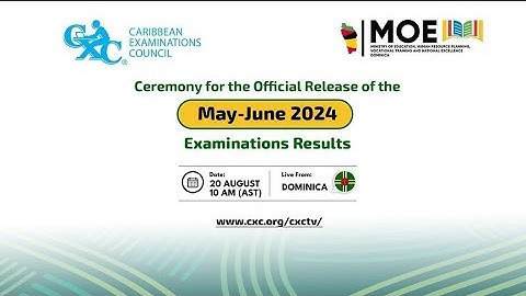 LIVE CXC CEREMONY  FOR MAY/JUNE 2024 RESULTS